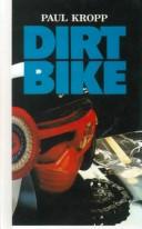 Cover of: Dirt Bike by Paul Kropp