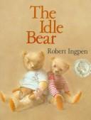 The Idle Bear by Robert R. Ingpen