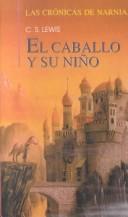 Cover of: Caballo y Su Nino by C.S. Lewis