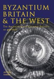 Cover of: Byzantium, Britain and the West by Anthea Harris