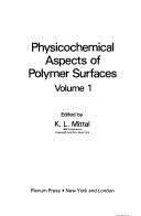 Cover of: Physicochemical Aspects of Polymer Surfaces Volume 1 by K. L. Mittal