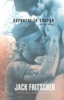 Cover of: Corporal in Charge | Jack Fritscher