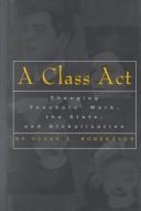 Cover of: A Class Act  by Susan Robertson