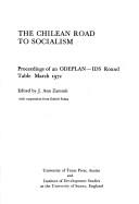 Cover of: The Chilean road to socialism; by J. Ann Zammit