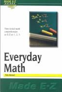 Cover of: Everyday Math (Made E-Z Guides)