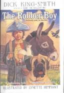 Cover of: Robber Boy by Dick King-Smith, Jean Little