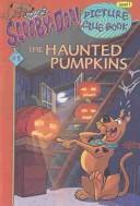 Cover of: The Haunted Pumpkins by Michelle H. Nagler, Michelle H. Nagler