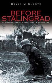 Cover of: Before Stalingrad: Barbarossa, Hitler's Invasion of Russia 1941 (Battles & Campaigns)