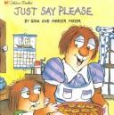 Cover of: Just Say Please by Golden Books