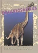 Cover of: Brachiosaurus (Dinosaur Library) | Rupert Oliver