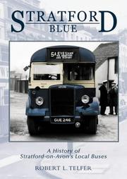 Cover of: Stratford Blue: a history of Stratford-on-Avon's local buses