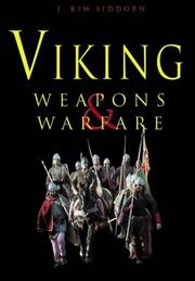 Viking Weapons & Warfare by J. Kim Siddorn