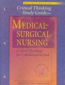 Cover of: Critical Thinking Study Guide for Medical-Surgical Nursing: Critical Thinking for Collaborative Care