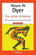 Tus Zonas Erroneas by Wayne Dyer