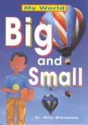 Cover of: Big And Small (My World)