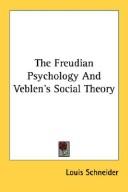 Cover of: The Freudian Psychology And Veblen's Social Theory