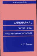 Cover of: Varshaphal or the Hindu Progressed Horoscope (Astrology)