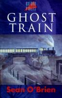 Cover of: Ghost Train by Sean O'Brien