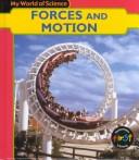 Cover of: Forces and Motion (My World of Science) by 