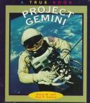 Project Gemini (True Books: Space) by Diane M. Sipiera, Paul P. Sipiera