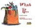 Cover of: What If (Kid Genesis)