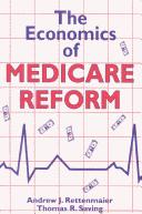 Cover of: The Economics of Medicare Reform