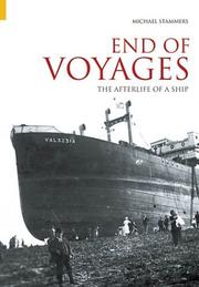 Cover of: End of Voyages: The Afterlife of a Ship (Revealing History)
