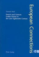 Cover of: French And German Gothic Fiction In The Late Eighteenth Century (European Connections, V. 14) by Daniel Hall