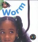 Cover of: Worm (Bug Books )