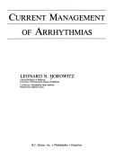 Cover of: Current management of arrhythmias