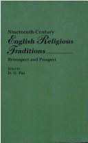 Cover of: Nineteenth-century English religious traditions by edited by D.G. Paz.