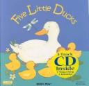 Cover of: Five Little Ducks by Penny Ives