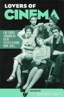 Cover of: Lovers of Cinema: The First American Film Avant-Garde 1919-1945 (Wisconsin Studies in Film)