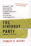 Cover of: The Birthday Party: A Memoir of Survival