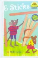 Cover of: 6 Sticks (Step Into Reading + Math: (Early Hardcover)) by Molly Coxe
