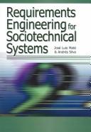 Cover of: Requirements Engineering for Sociotechnical Systems | Jose Luis Mate