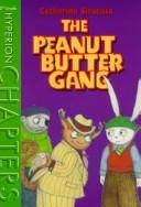 Peanut Butter Gang, The by Catherine Siracusa