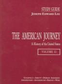 Cover of: The American Journey: A History of the United States (American Journey)