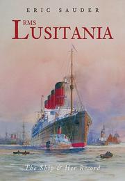 Cover of: RMS Lusitania: The Ship and Her Record