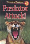 Cover of: Predator Attack by Katharine Kenah, Katharine Kenah