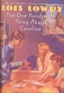 Cover of: The One Hundredth Thing About Caroline by 