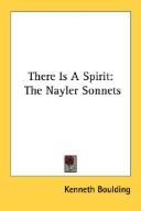 Cover of: There Is A Spirit: The Nayler Sonnets