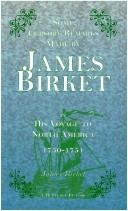 Cover of: Some cursory remarks made by James Birket in his voyage to North America, 1750-1751 (Yale historical publications)