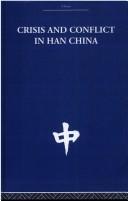 Cover of: Crisis and Conflict in Han China