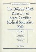 Cover of: The Official Abms Directory of Board Certified Medical Specialists 2000 (32nd ed)