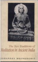 Cover of: Two Traditions of Meditation in Ancient India by Johannes Bronkhorst