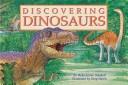Cover of: Discovering Dinosaurs (Little Books & Big Books) | Myka-Lynne Sokoloff