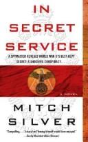 Cover of: In secret service by Mitch Silver, Mitch Silver