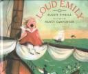 Cover of: Loud Emily by Alexis O'Neill