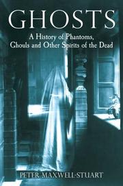 Cover of: Ghosts: A History of Phantoms, Ghouls & Other Spirits of the Dead